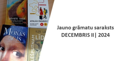 Jauno grāmatu saraksts - decembris numur 2, 2024. gads