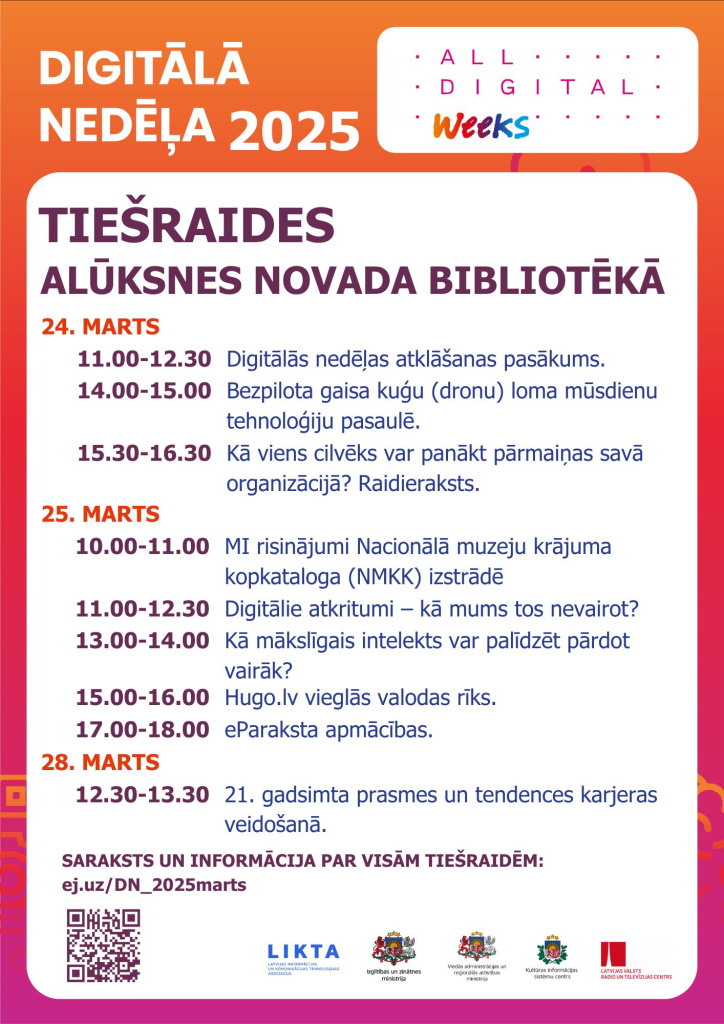 Digitālās nedēļas tiešraižu, ko varēs skatīties arī Alūksnes novada bibliotēkā, saraksts - plakāts.