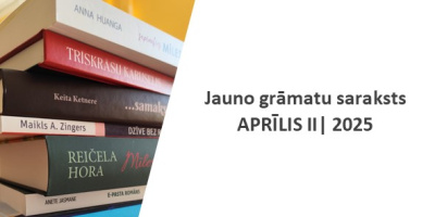 Jauno grāmatu saraksts 2025. gada 23. aprīlī