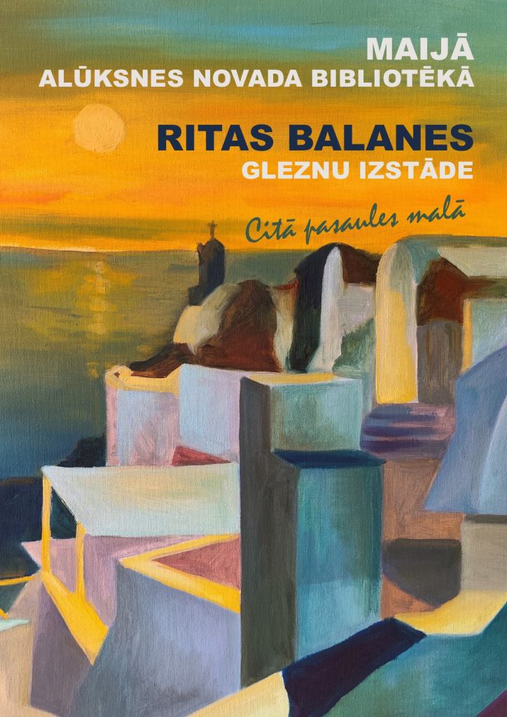 Rita Balanes gleznu izstādes plakāts.
