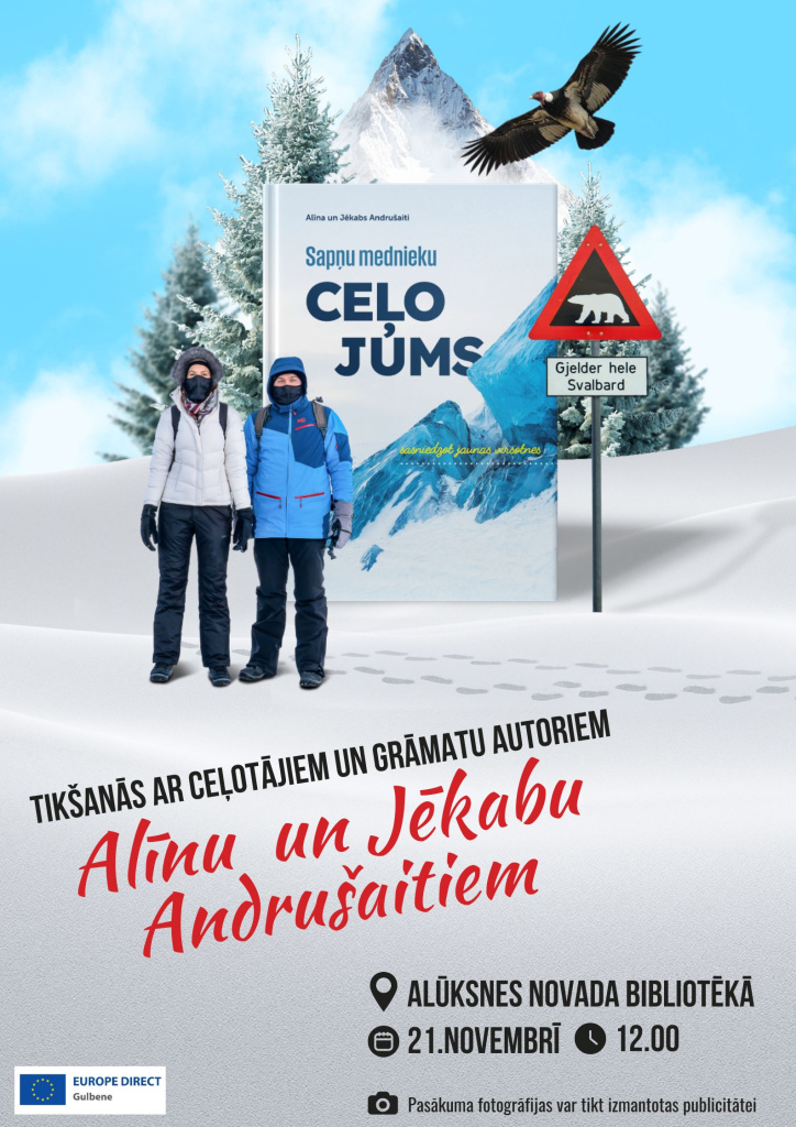 Tikšanās ar Sapņu medniekiem - ceļotājiem Alīnu un Jēkabu Andrušaitiem, plakāts.