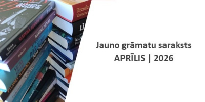 Jauno grāmatu saraksts, 2026. gada aprīlis.