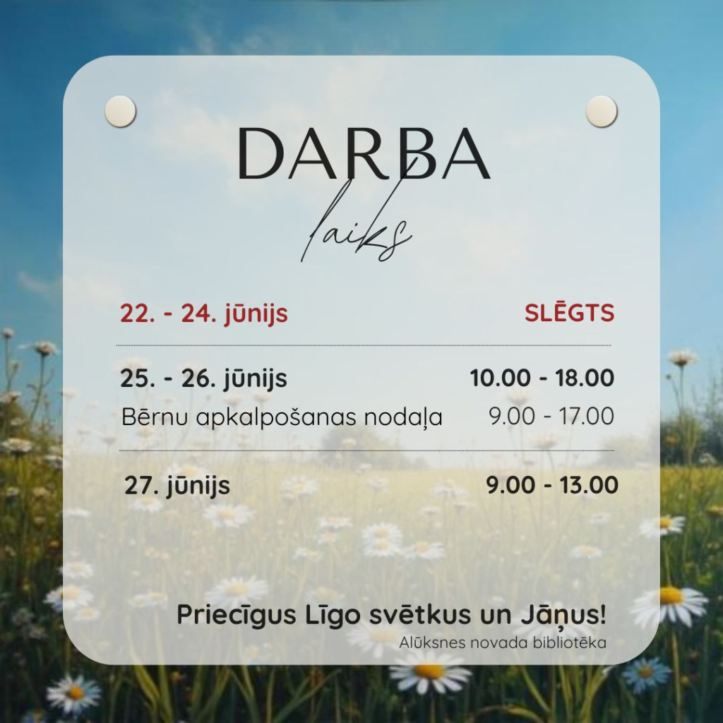Darba laiks Līgo un Jāņos.