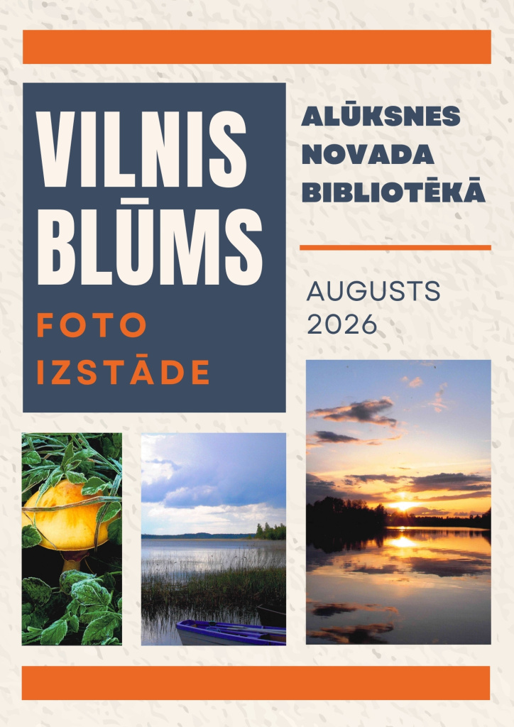 Viļņa Blūma foto izstāde Alūksnes novada bibliotēkā, plakāts.